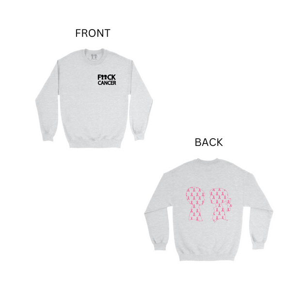 BOY MEETS GIRL® Front F**CK Cancer, Back Pink Ribbon logo ( UNISEX) Crew Sweatshirt